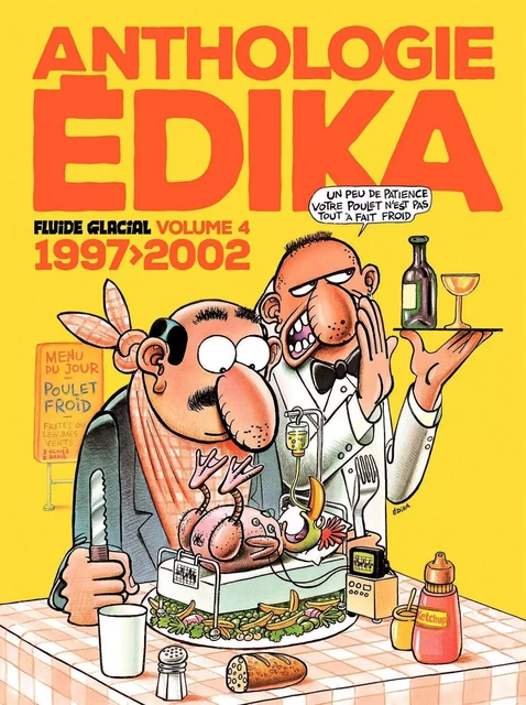 Anthologie Édika - volume 04 - 1997-2002 -  ÉDIKA - FLUIDE GLACIAL