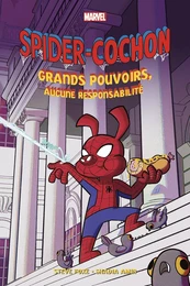 Marvel Next Gen - Spider-Cochon : Grands pouvoirs, aucune responsabilité