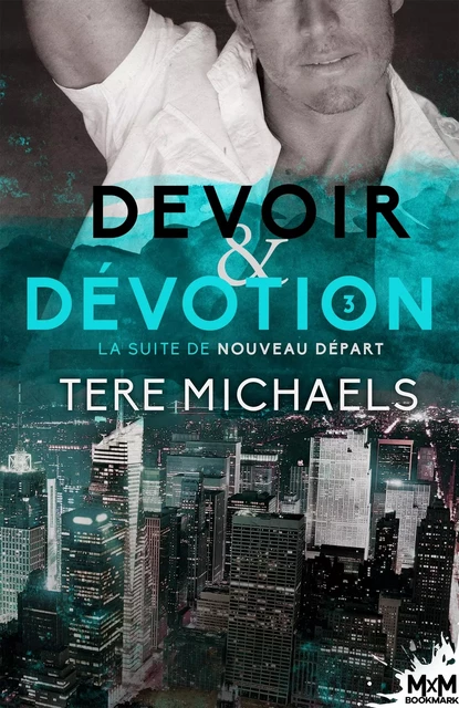 Devoir et Dévotion - Tere Michaels - MXM BOOKMARK