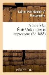 A travers les États-Unis : notes et impressions