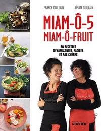 Miam-ô-5, Miam-ô-fruit