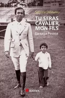 Tu seras cavalier, mon fils - Sabrine Delaveau - DU ROCHER