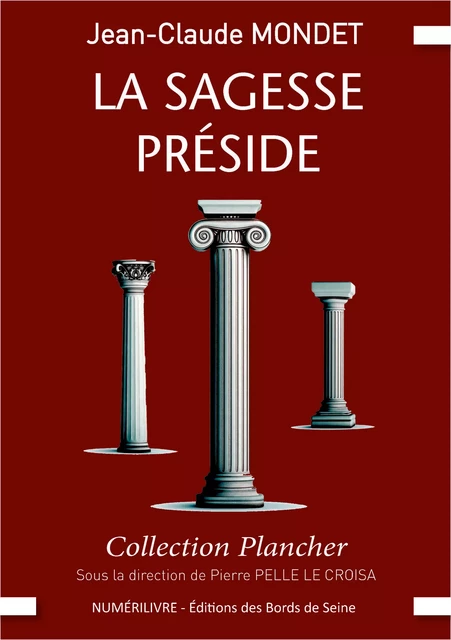 la Sagesse preside - jean claude MONDET - NUMERILIVRE