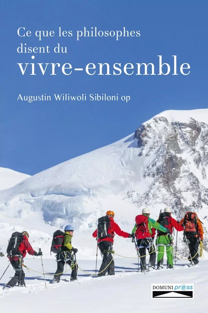 Ce que les philosophes disent du vivre-ensemble - Augustin Wiliwoli Sibilono op - DOMUNI