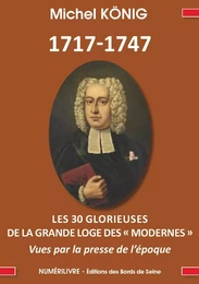 1717 -1740 les 30 glorieuses de la Grande loge des modernes