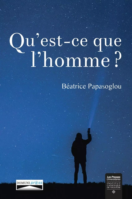 Qu'est-ce que l'homme? - Béatrice Papasoglou - DOMUNI