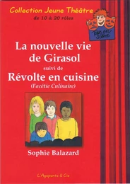 La nouvelle vie de Girasol suivi de Révolte en cuisine