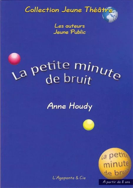 La petite minute de bruit - Anne Houdy - AGAPANTE