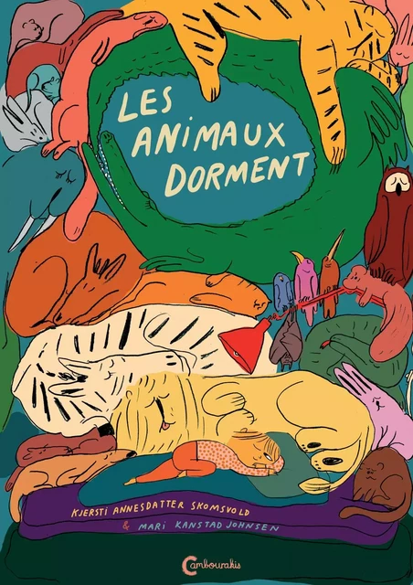 Les animaux dorment - Kjertis Annesdatter Skomsvold - CAMBOURAKIS