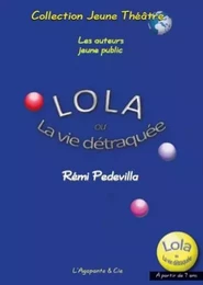 Lola ou La vie détraquée