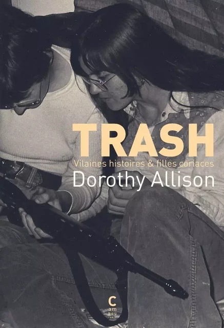 Trash - Dorothy Allison - CAMBOURAKIS