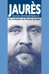 De la Réalité du Monde sensible - Œuvres philosophiques tome II