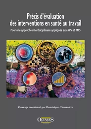 Précis d'évaluation des interventions en santé au travail. Pour une approche interdisciplinaire...