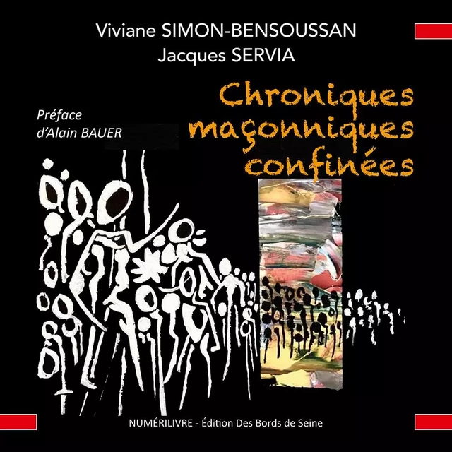 Chroniques maçonniques confinées - vivane SIMON BENSOUSSAN, jacques SERVIA - NUMERILIVRE