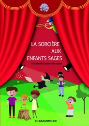 LA SORCIÈRE AUX ENFANTS SAGES