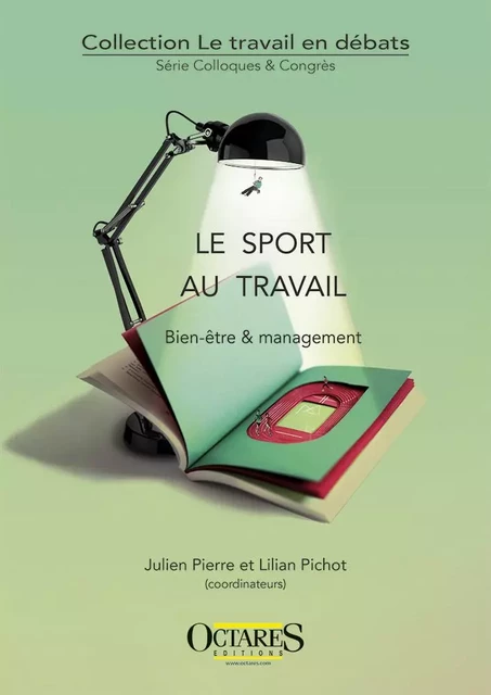 Le sport au travail - Julien PIERRE, Lilian PICHOT - OCTARES