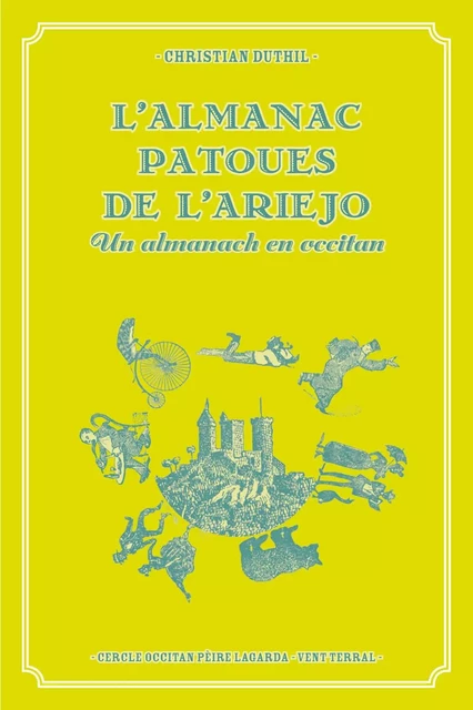 L'almanac patoues de l'ariejo – Un almanach en occitan - Christian Duthil - VENT TERRAL