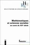 REVUE RHSH 6 - MATHEMATIQUES ET SCIENCES SOCIALES AU COURS DU XXE SIE CLE -  - PU SEPTENTRION