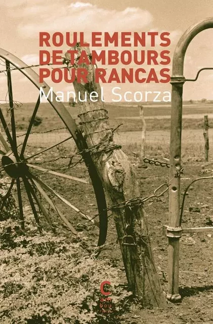 Roulements de tambours pour Rancas - Manuel Scorza - CAMBOURAKIS