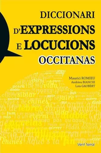 Diccionari d'expressions e locucions occitanas - Maurici Romieu - VENT TERRAL