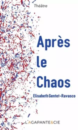 APRES LE CHAOS