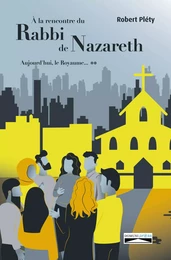 À la rencontre du Rabbi de Nazareth