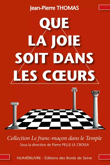 Que la joie soit dans les cœurs - Jean-Pierre THOMAS - NUMERILIVRE