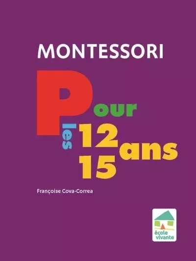 Montessori pour les 12-15 ans - Françoise Cova correa - Retz