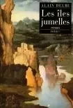 LES ILES JUMELLES - Alain Delbe - PHEBUS