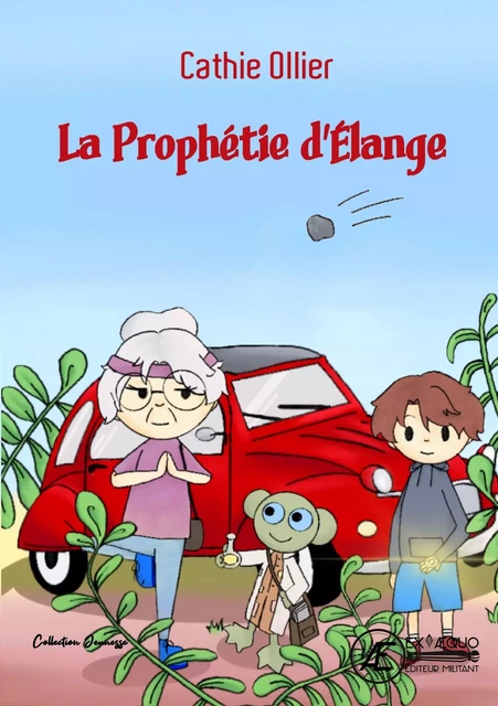 LA PROPHETIE D'ELANGE -  CATHIE OLLIER - EX AEQUO