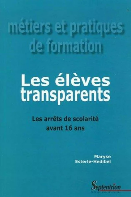 Les élèves transparents -  PU Septentrion - PU SEPTENTRION