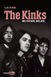 The Kinks - Une histoire anglaise