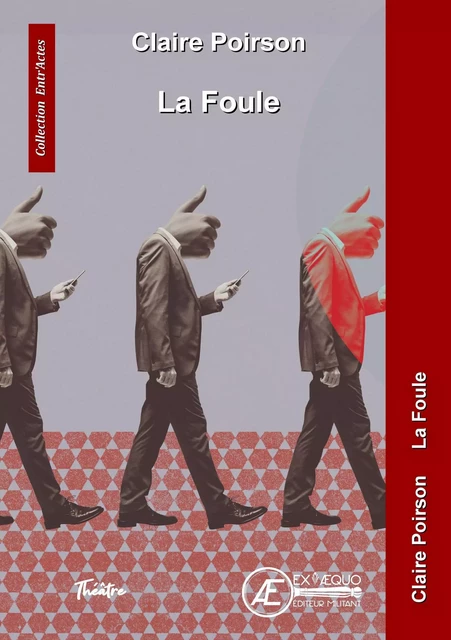 LA FOULE -  POIRSON CLAIRE - EX AEQUO