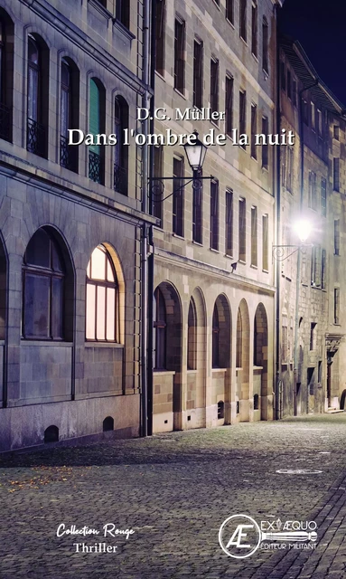 DANS L'OMBRE DE LA NUIT -  D.G. MULLER - EX AEQUO