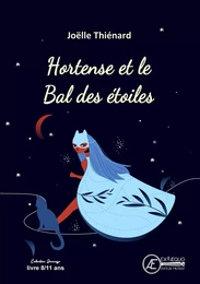 Hortense et le bal des étoiles - roman jeunesse