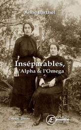 INSEPARABLES, L'ALPHA ET L'OMEGA