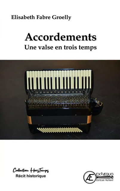 Accordements - une valse en trois temps -  - EX AEQUO