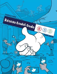 Réseau boulot dodo - tome 01