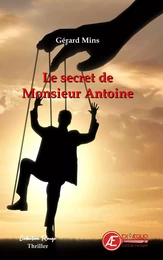 LE SECRET DE MONSIEUR ANTOINE