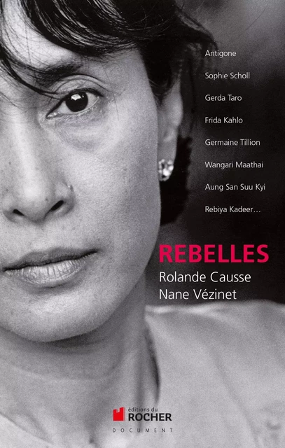 Rebelles - Rolande Causse, Nane & Jean-Luc Vezinet - DU ROCHER