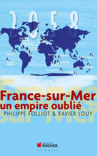 France-sur-mer - Philippe Folliot, Xavier Louy - DU ROCHER