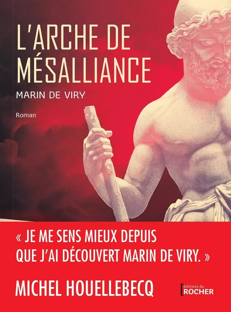 L'Arche de mésalliance - Marin de Viry - DU ROCHER