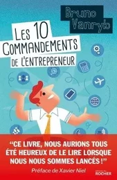 Les 10 commandements de l'entrepreneur