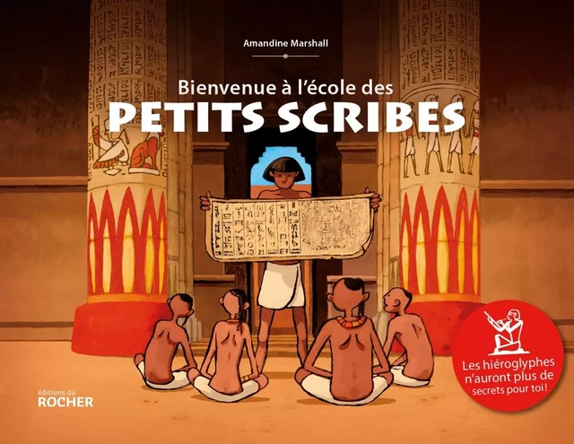 Bienvenue à l'école des petits scribes - Amandine Marshall - DU ROCHER