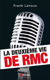 La deuxième vie de RMC