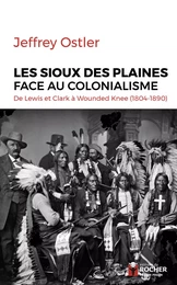 Les Sioux des Plaines face au colonialisme