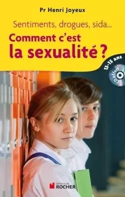 Comment c'est la sexualité ? - Pr Henri Joyeux - DU ROCHER