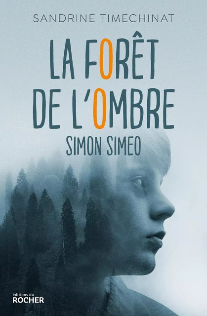 La forêt de l'Ombre - Sandrine Ramirez - DU ROCHER