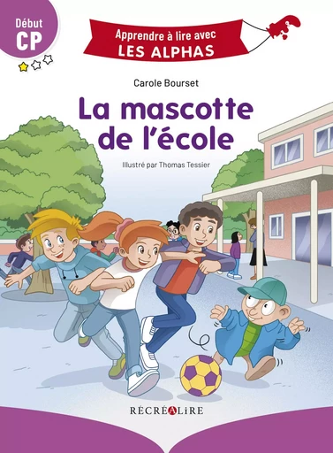 La mascotte de l'école Début CP - Carole Bourset - RECREALIRE