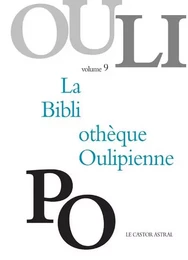 La Bibliothèque Oulipienne - tome 9